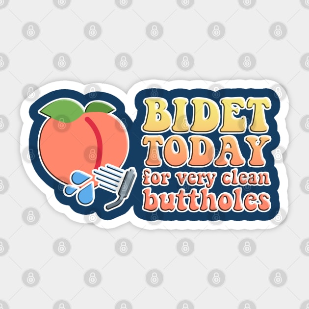 BIDET TODAY for very clean buttholes - peach Sticker by Stacey Leigh